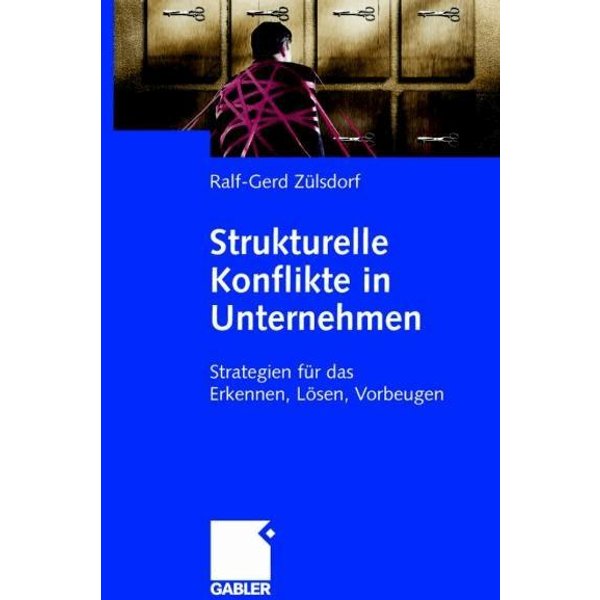 Strukturelle Konflikte in Unternehmen