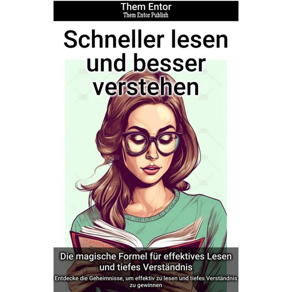 Schneller lesen und besser verstehen