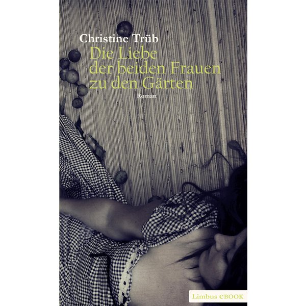 Die Liebe der beiden Frauen zu den Gärten