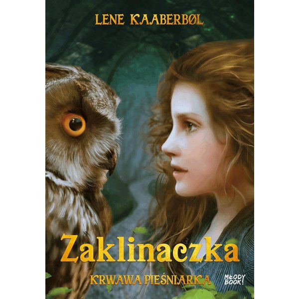 Zaklinaczka. Krwawa Pieśniarka