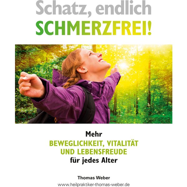 Schatz, endlich Schmerzfrei!