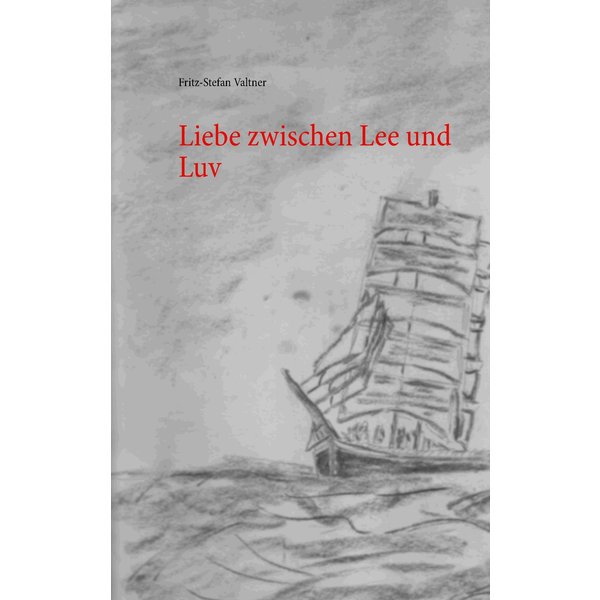 Liebe zwischen Lee und Luv