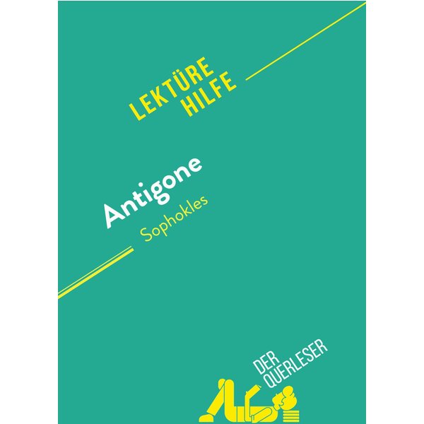 Antigone von Sophokles (Lektürehilfe)
