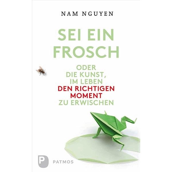 Sei ein Frosch!