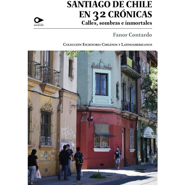 Santiago de Chile en 32 crónicas