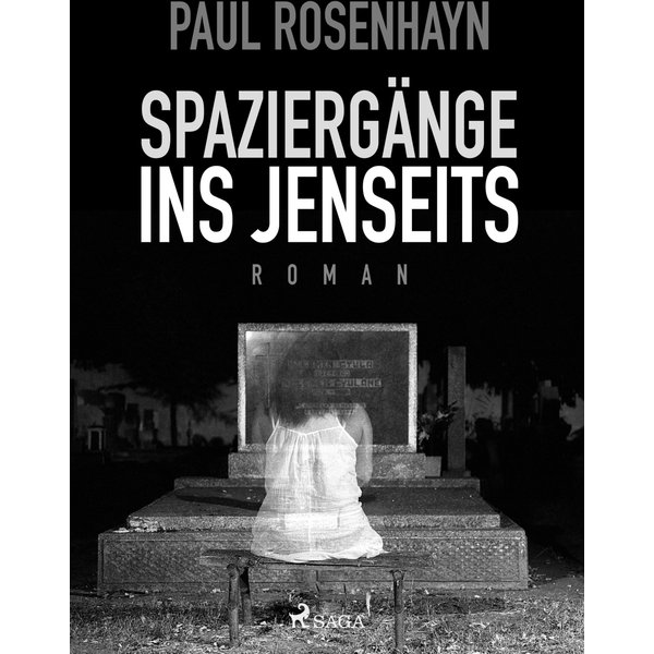 Spaziergänge ins Jenseits
