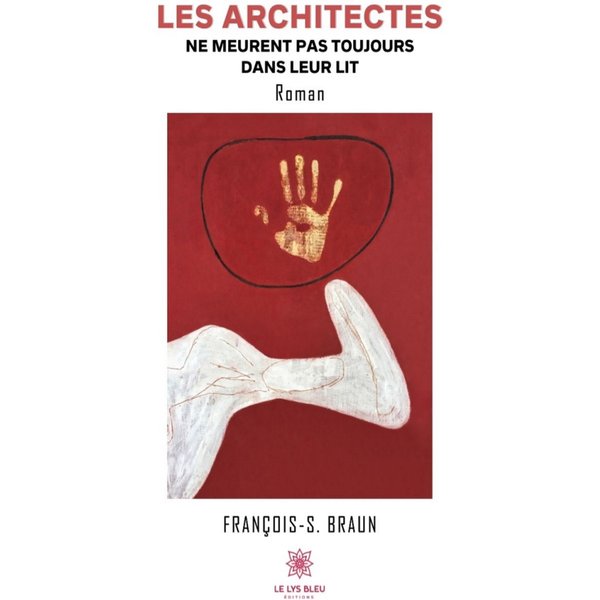 Les architectes ne meurent pas toujours dans leur lit