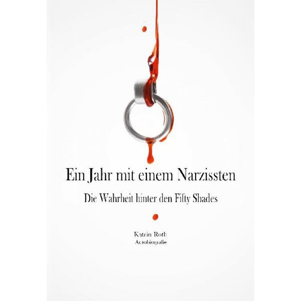 Ein Jahr mit einem Narzissten