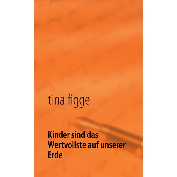 Kinder sind das Wertvollste auf unserer Erde