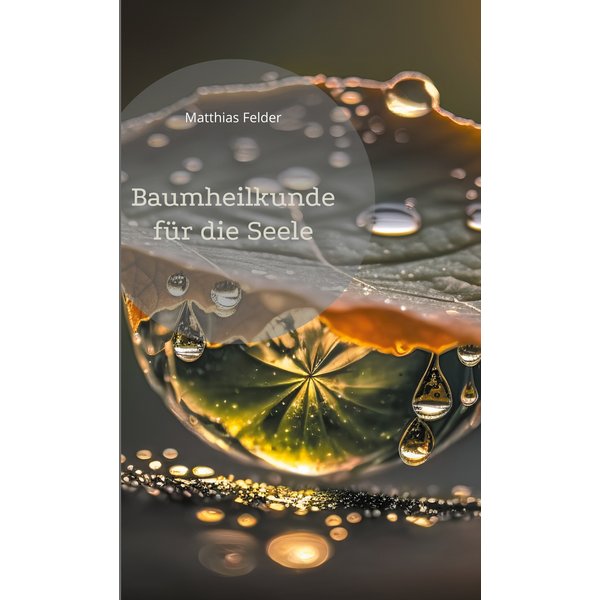 Baumheilkunde für die Seele