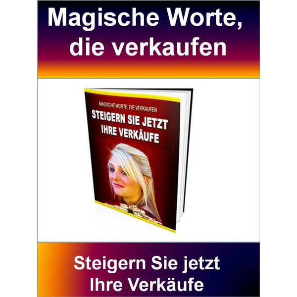 Magische Worte, die verkaufen