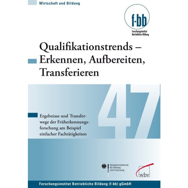 Qualifikationstrends - Erkennen, Aufbereiten, Transferieren