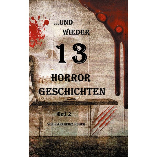 ...und wieder 13 Horror Geschichten