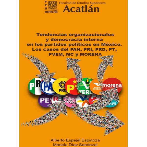 Tendencias organizacionales y democracia interna en los partidos políticos en México