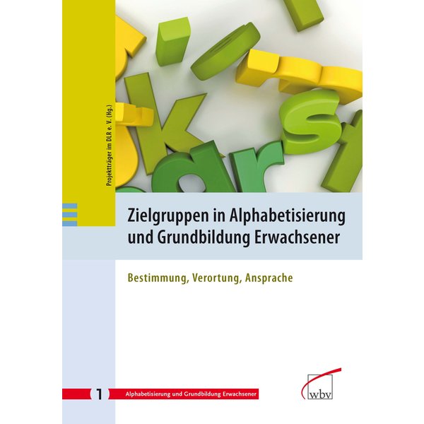 Zielgruppen in Alphabetisierung und Grundbildung Erwachsener