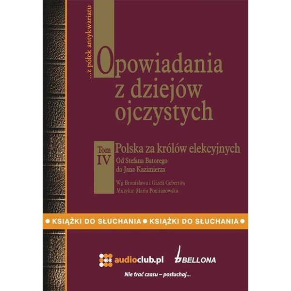 Opowiadania z dziejów ojczystych. Tom 4