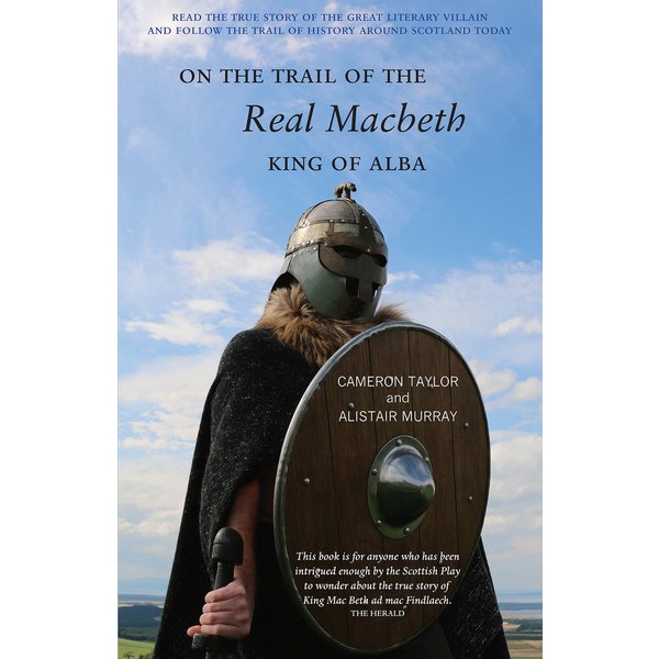 On The Trail of the Real Macbeth