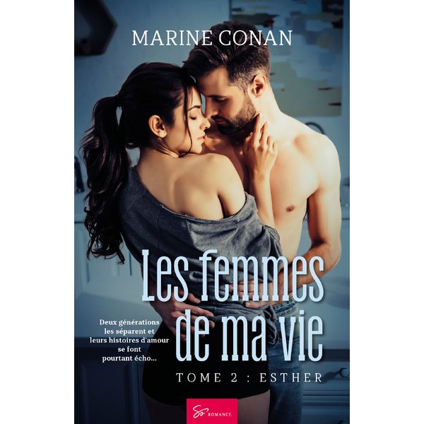Les femmes de ma vie - Tome 2