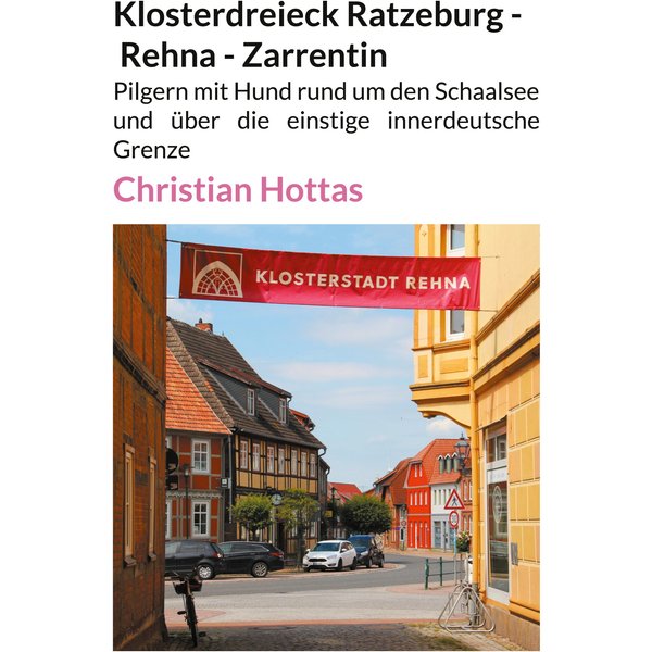 Klosterdreieck Ratzeburg - Rehna - Zarrentin