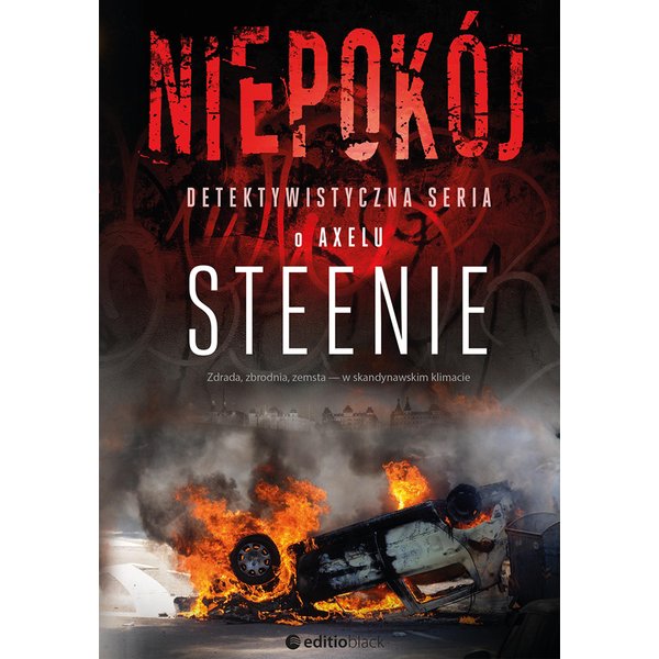 Niepokój. Detektywistyczna seria o Axelu Steenie