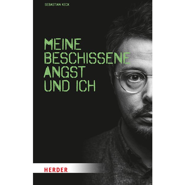 Meine beschissene Angst und ich
