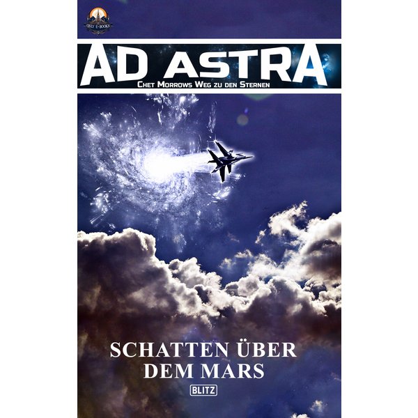 Ad Astra – Chet Morrows Weg zu den Sternen, Neue Abenteuer 01: Schatten über dem Mars