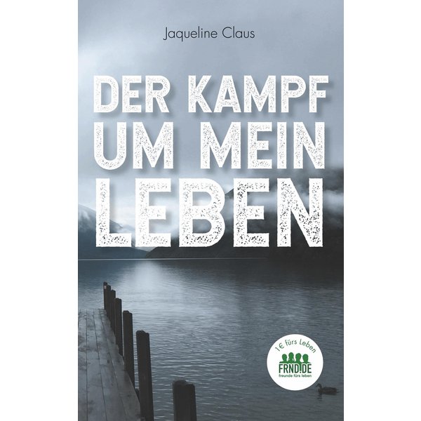 Der Kampf um mein Leben