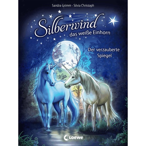 Silberwind, das weiße Einhorn (Band 1) - Der verzauberte Spiegel