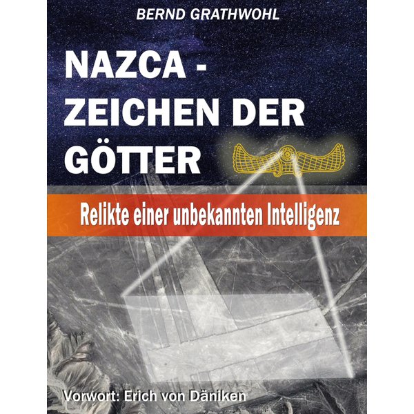 Nazca - Zeichen der Götter