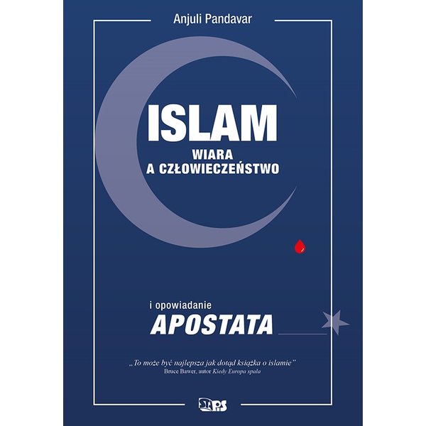 Islam. Wiara a człowieczeństwo