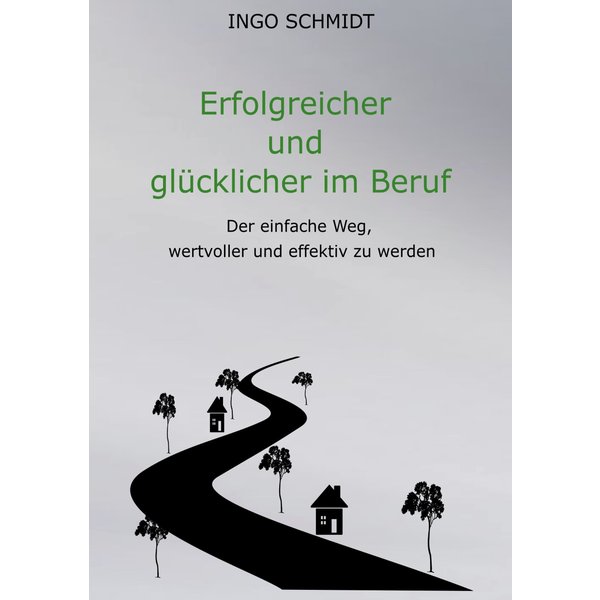 Erfolgreicher und glücklicher im Beruf