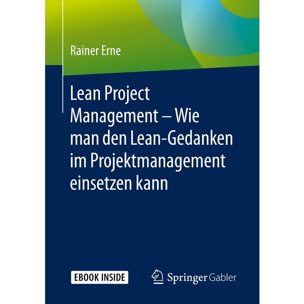 Lean Project Management – Wie man den Lean-Gedanken im Projektmanagement einsetzen kann