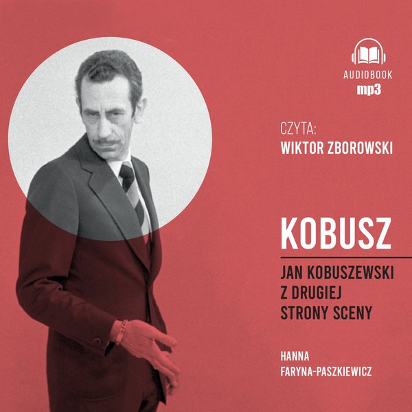 Kobusz. Jan Kobuszewski z drugiej strony sceny