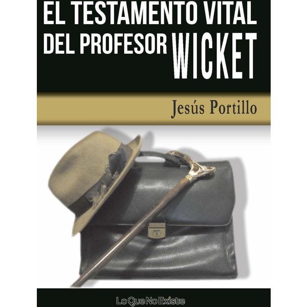 El testamento vital del profesor Wicket