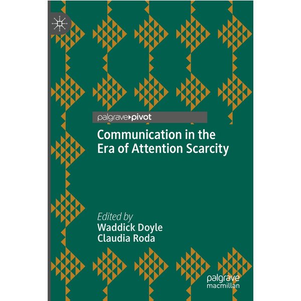 Communication in the Era of Attention Scarcity