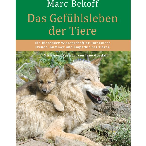 Das Gefühlsleben der Tiere