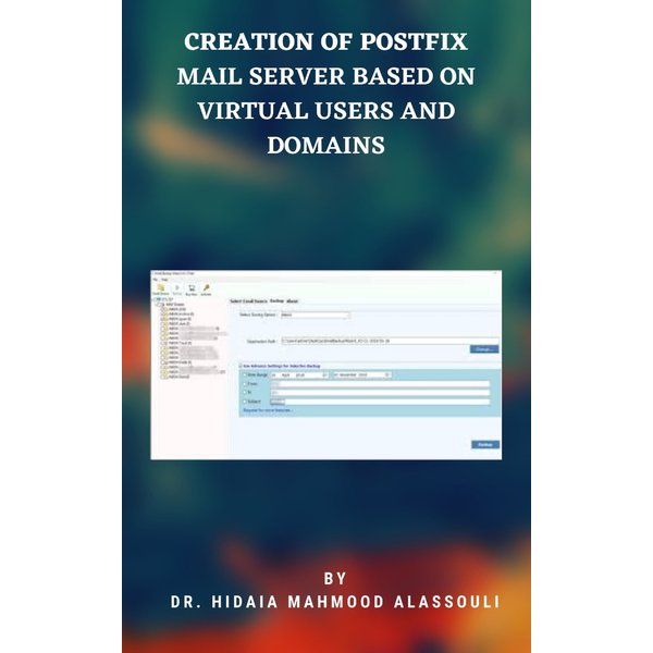 Creation of Postfix Mail Server Based on Virtual Users and Domains