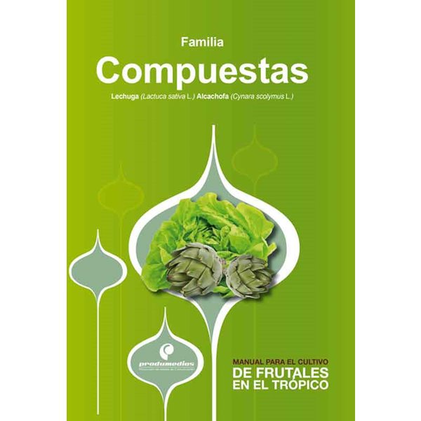 Manual para el cultivo de hortalizas. Familia Compuestas