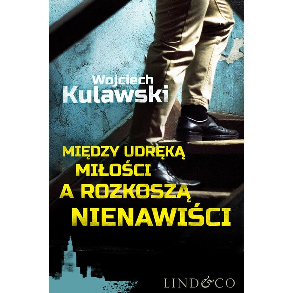 Między udręką miłości a rozkoszą nienawiści. Prokurator Marian Suski. Tom 2