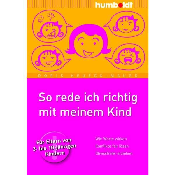 So rede ich richtig mit meinem Kind