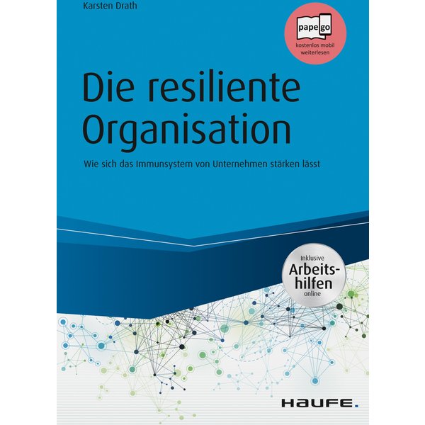 Die resiliente Organisation - inkl. Arbeitshilfen online