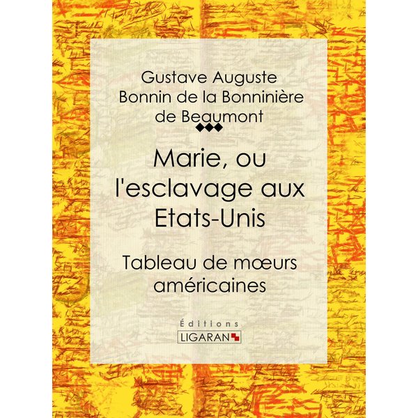 Marie, ou l'esclavage aux Etats-Unis