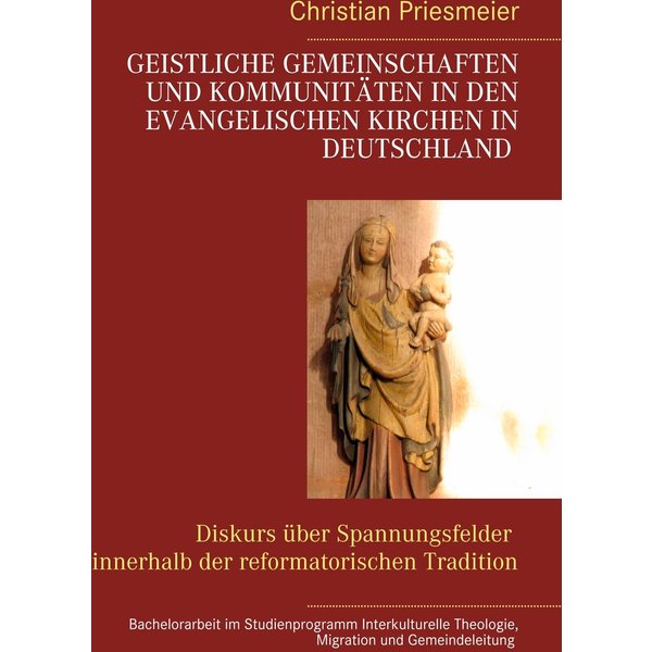Geistliche Gemeinschaften und Kommunitäten in den evangelischen Kirchen in Deutschland