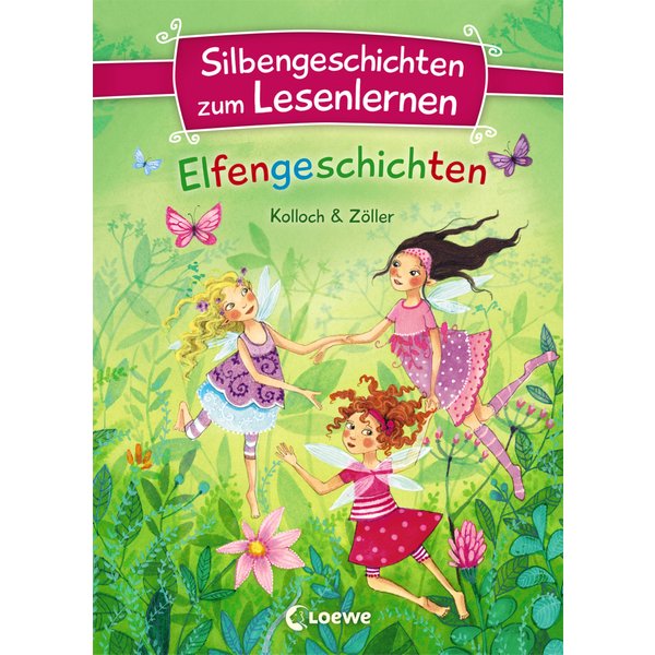Silbengeschichten zum Lesenlernen - Elfengeschichten