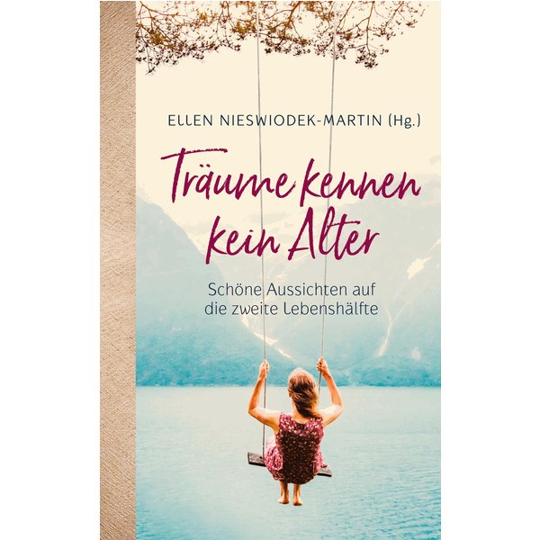 Träume kennen kein Alter