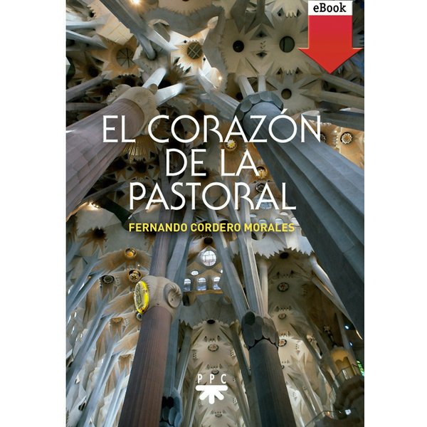 El corazón de la pastoral