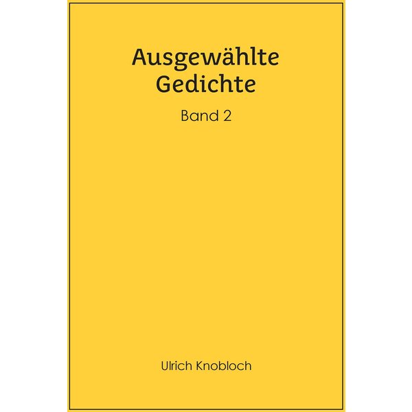 Ausgewählte Gedichte, Band 2
