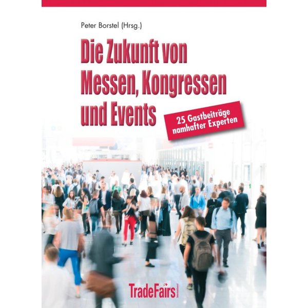 Die Zukunft von Messen, Kongressen und Events