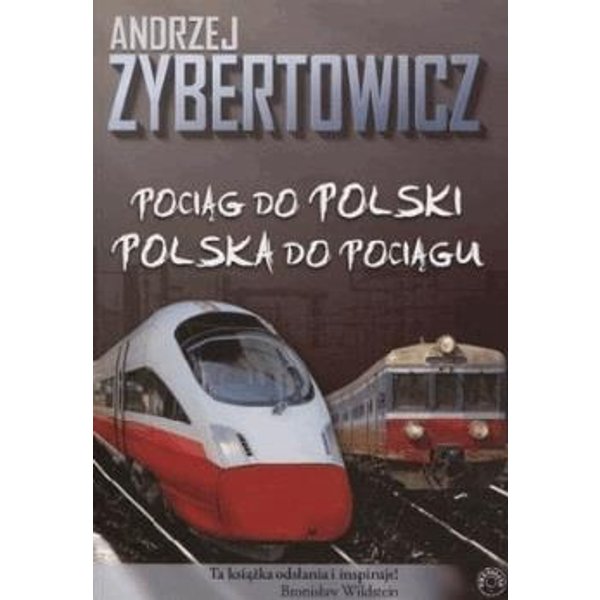 Pociag do Polski, Polska do pociagu - Andrzej Zybertowicz.mobi