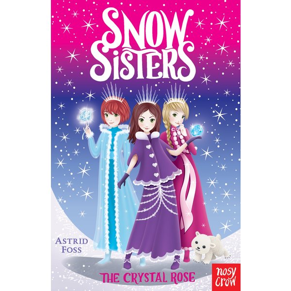Snow Sisters: The Crystal Rose